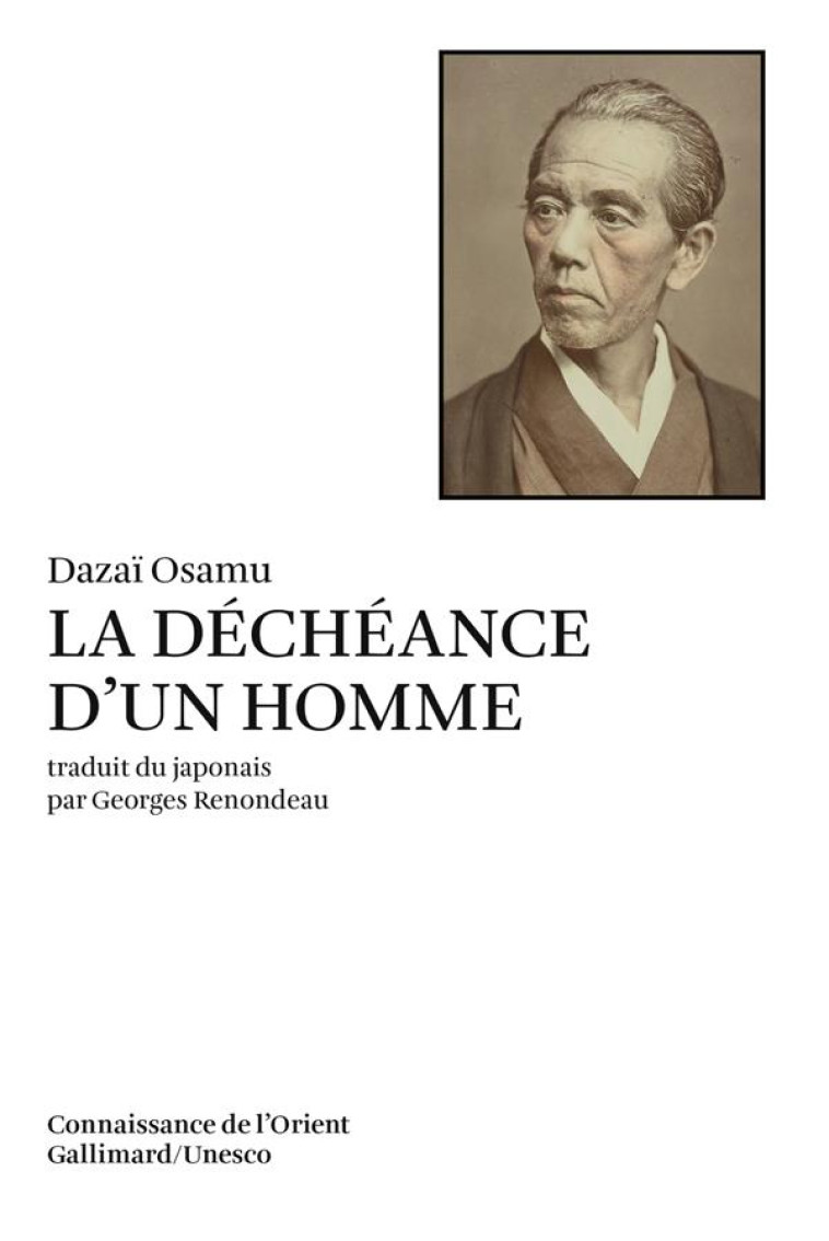 LA DECHEANCE D'UN HOMME - DAZAI, OSAMU  - GALLIMARD