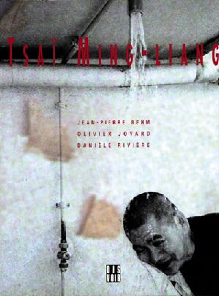 TSAI MING-LIANG (FR) - REHM JEAN PIERRE / J - DIS VOIR