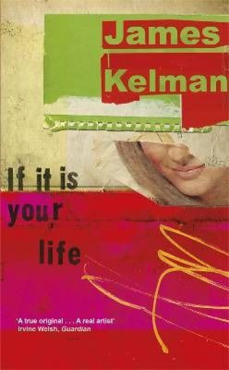 IF IT IS YOUR LIFE - KELMAN, JAMES - HAMISH HAMILTON