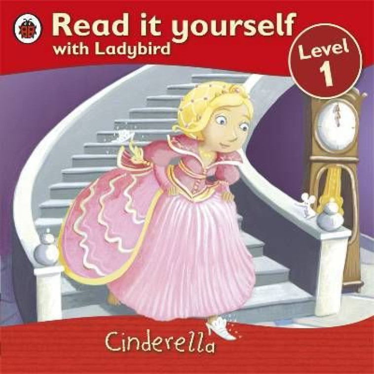 READ IT YOURSELF  -  LEVEL 1  -  CINDERELLA -  COLLECTIF - LADYBIRD