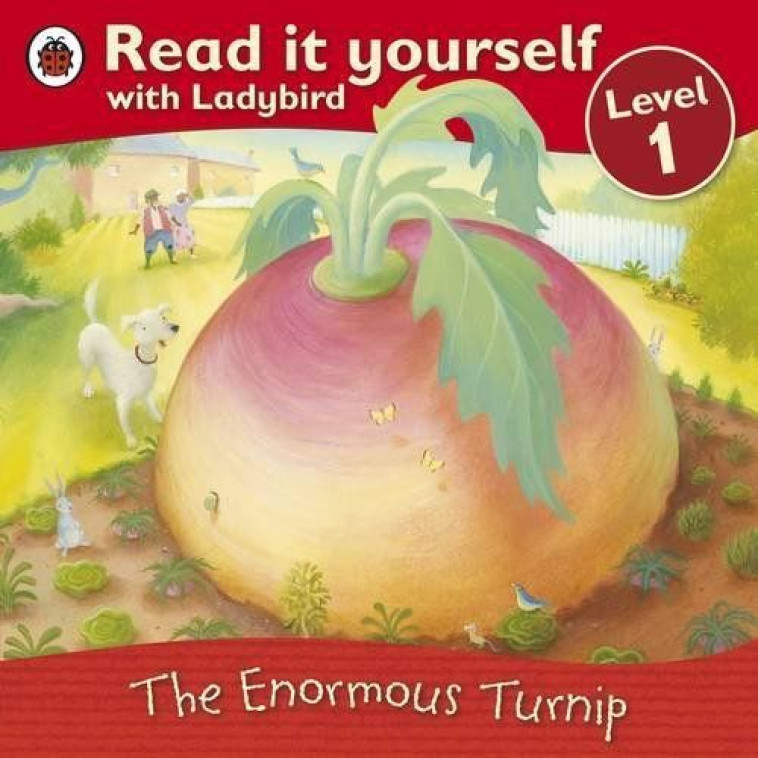 READ IT YOURSELF: THE ENORMOUS TURNIP: LEVEL 1 - LADYBIRD - LADYBIRD