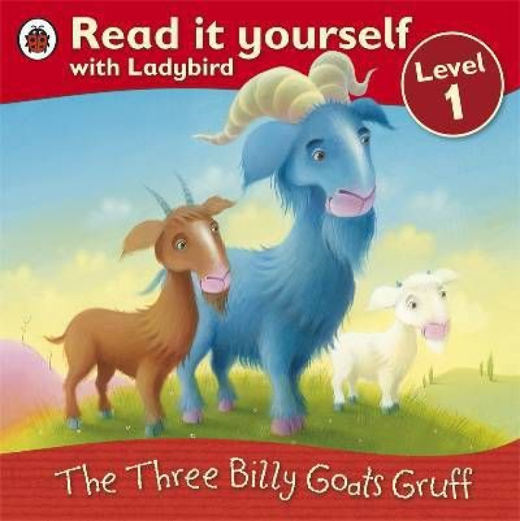 READ IT YOURSELF  -  THE THREE BILLY GOATS GRUFF  -  LEVEL 1 -  COLLECTIF - LADYBIRD