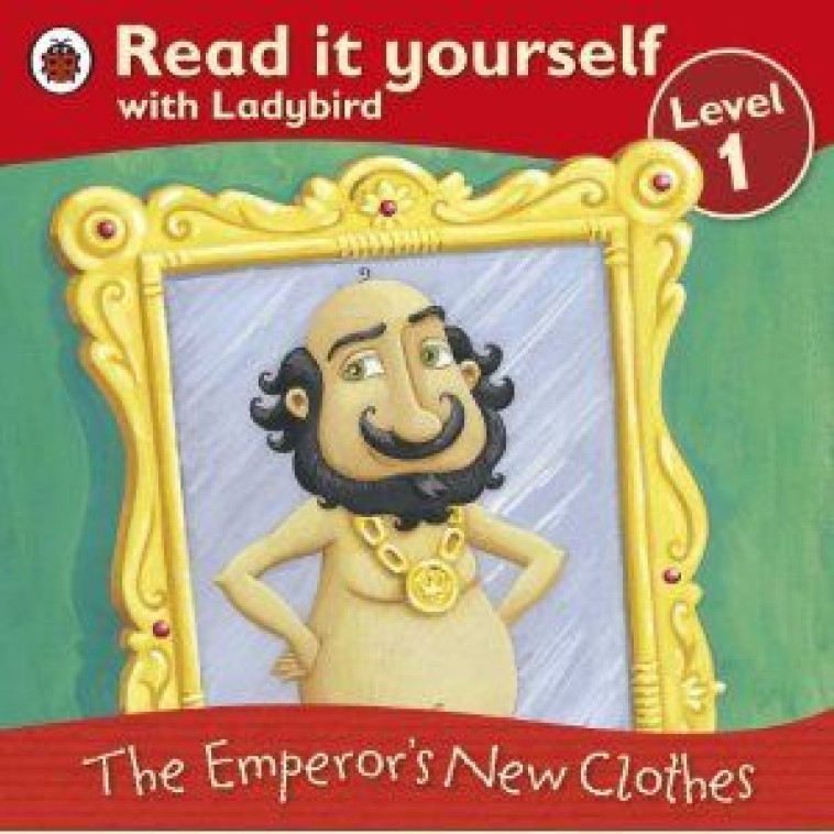 READ IT YOURSELF: THE EMPEROR'S NEW CLOTHES - LADYBIRD - LADYBIRD