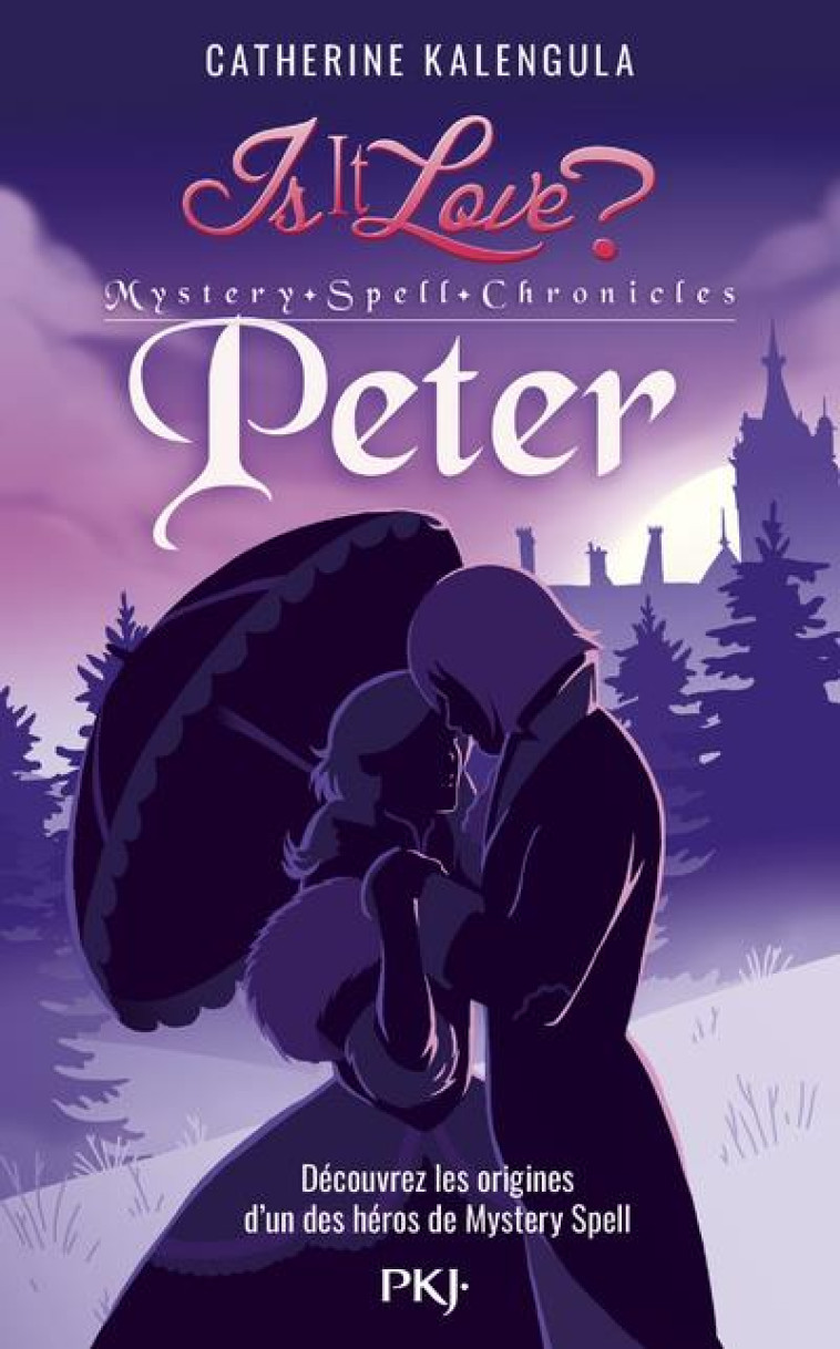 IS IT LOVE ? MYSTERY SPELL CHRONICLES T.2  -  PETER - KALENGULA, CATHERINE  - POCKET