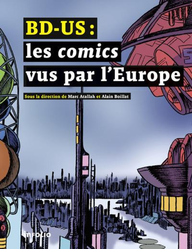 BD-US : LES COMICS VUS PAR L'EUROPE - ATALLAH, MARC - Infolio