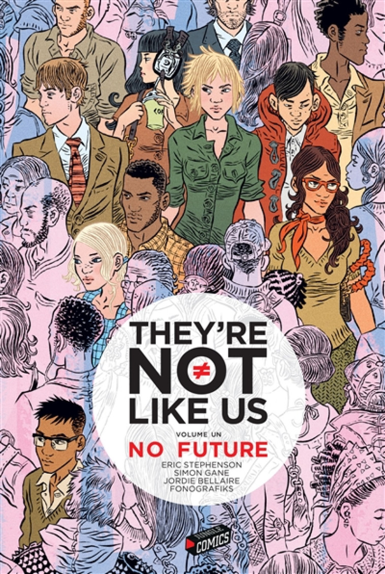 THEY'RE NOT LIKE US - TOME 1 NO FUTURE - VOL01 - Gane Simon - Jungle