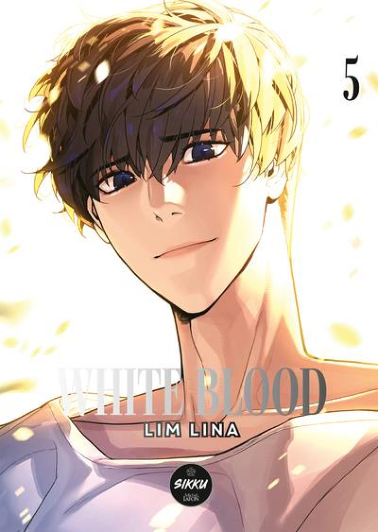 WHITE BLOOD - TOME 5 - LINA LIM - MICHEL LAFON