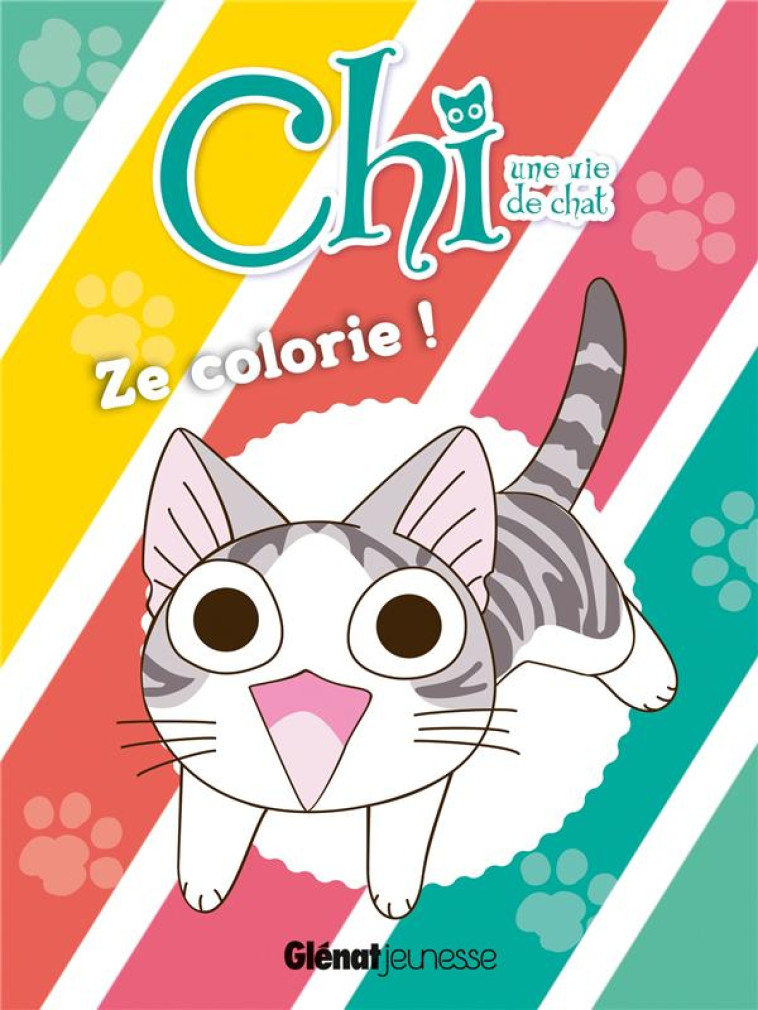 CHI  -  UNE VIE DE CHAT : ZE COLORIE ! -  LACASSE, JOSEPHINE - Glénat