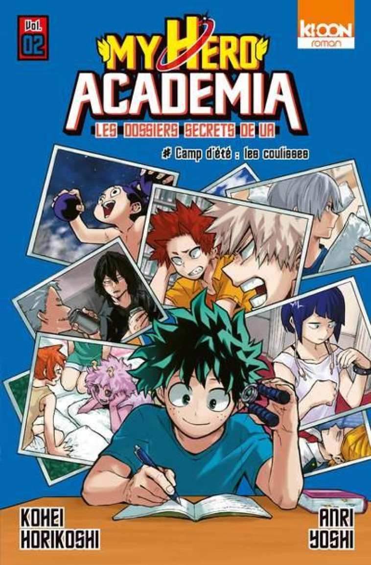 MY HERO ACADEMIA - LES DOSSIERS SECRETS DE UA T.2 : CAMP D'ETE : LES COULISSES - HORIKOSHI, KOHEI  - KI-OON