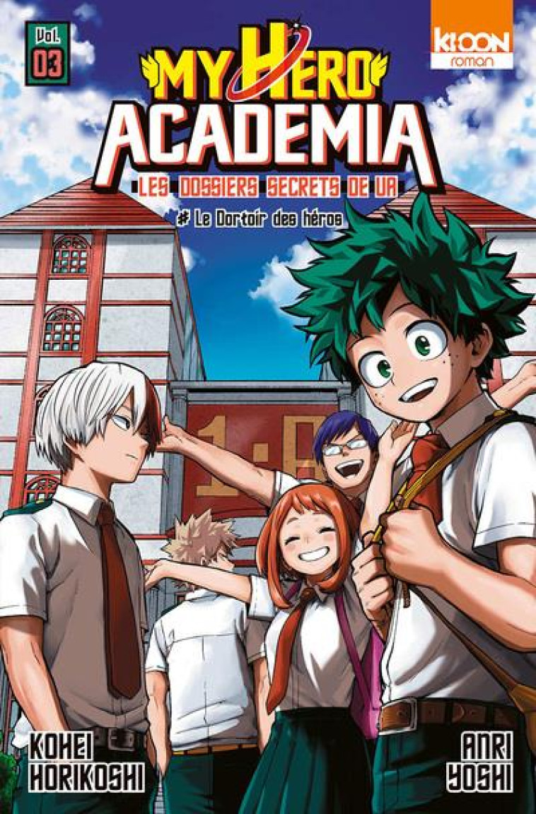 MY HERO ACADEMIA - LES DOSSIERS SECRETS DE UA T.3 : LE DORTOIR DES HEROS - HORIKOSHI/YOSHI - KI-OON