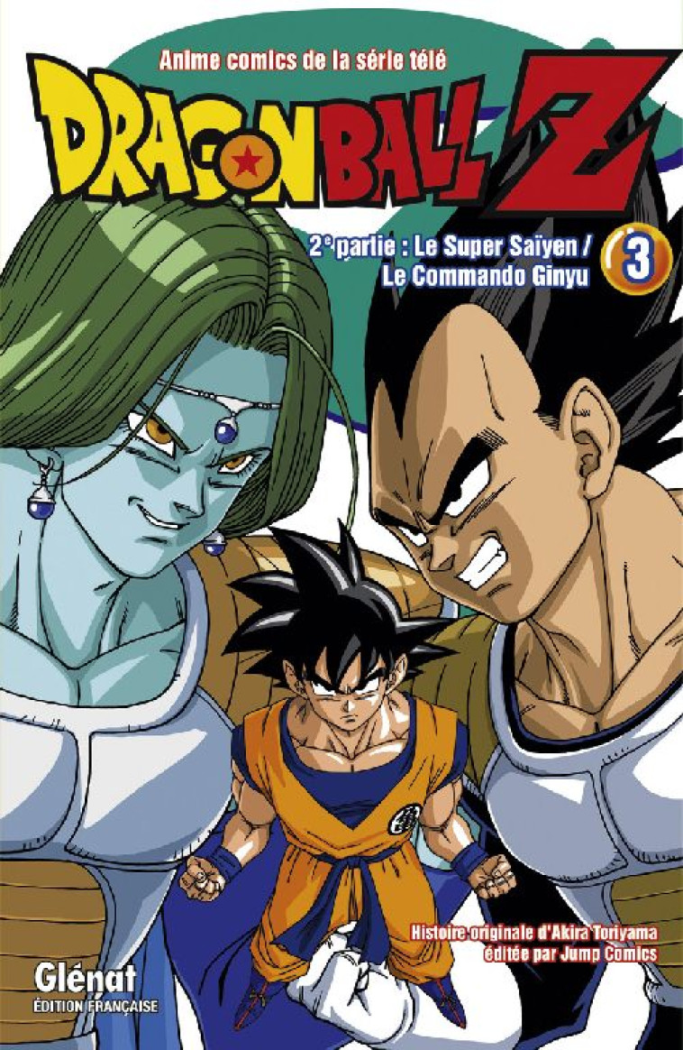 DRAGON BALL Z - T08 - DRAGON BALL Z - 2E PARTIE - TOME 03 - LE SUPER SAIYEN/LE COMMANDO GINYU - TORIYAMA - Glénat