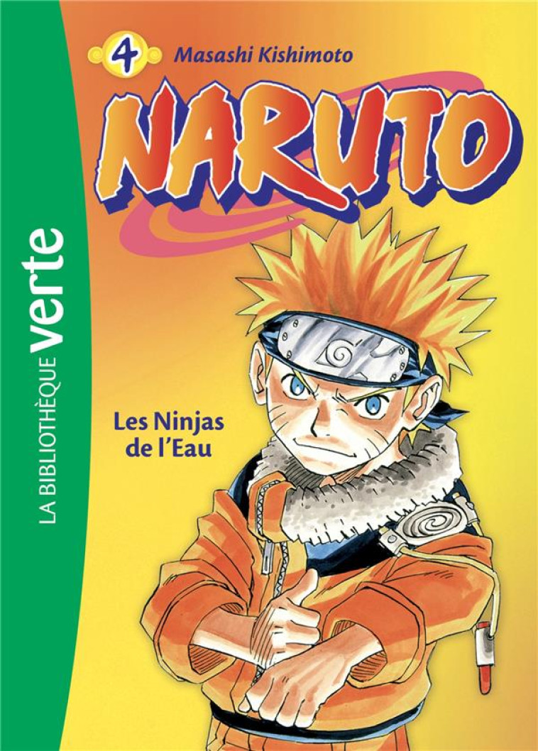 NARUTO T.4  -  LES NINJAS DE L'EAU - KISHIMOTO, MASASHI - HACHETTE