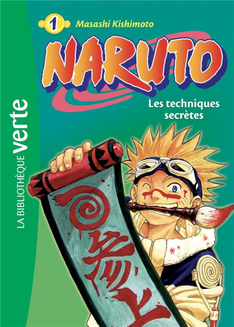 NARUTO T.1 : LES TECHNIQUES SECRETES (EDITION 2018) - KISHIMOTO, MASASHI - HACHETTE