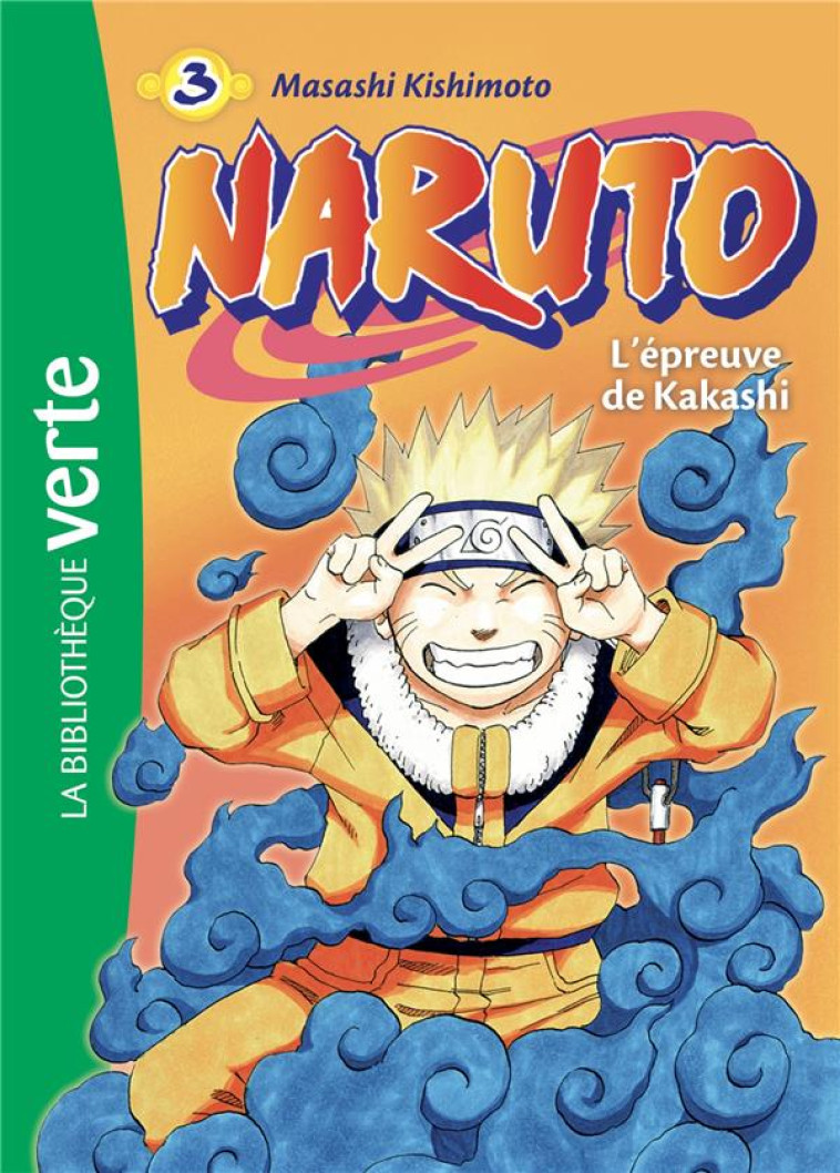 NARUTO T.3 : L'EPREUVE DE KAKASHI (EDITION 2018) - KISHIMOTO, MASASHI - HACHETTE