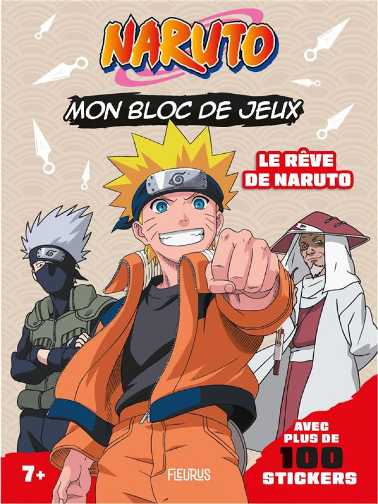 NARUTO : LE REVE DE NARUTO : MON BLOC DE JEUX AVEC STICKERS - MICHEL TRAN, ADELINE - FLEURUS