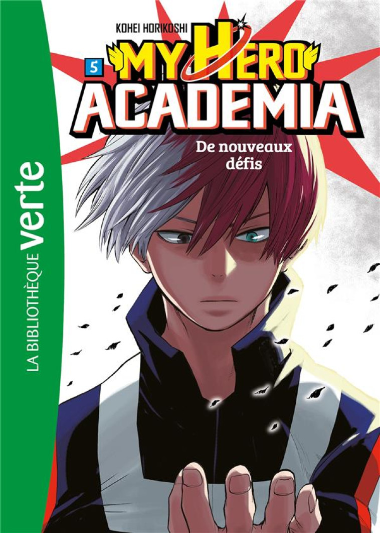 MY HERO ACADEMIA T.5  -  DE NOUVEAUX DEFIS - XXX - HACHETTE