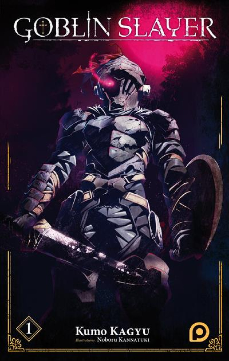 GOBLIN SLAYER T.1 - KAGYU, KUMO  - KUROKAWA