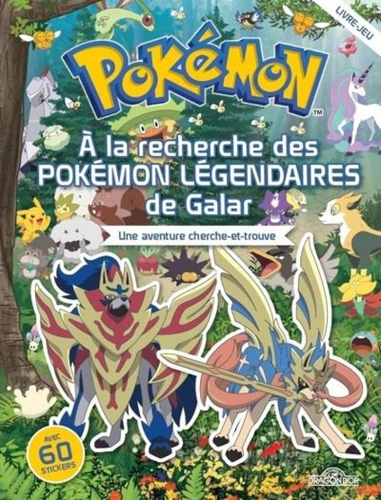 CHERCHE ET TROUVE : POKEMON : A LA RECHERCHE DES POKEMON LEGENDAIRES - THE POKEMON COMPANY - DRAGON D'OR