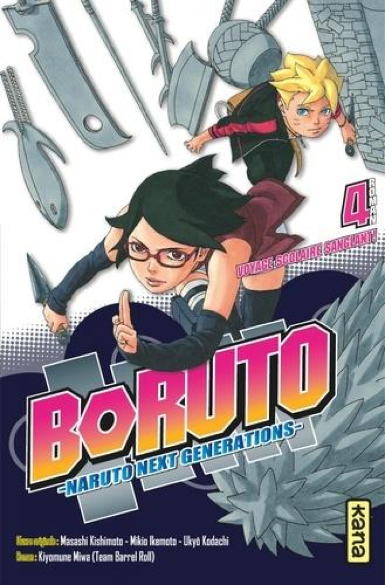 BORUTO - NARUTO NEXT GENERATIONS T.4 : VOYAGE SCLORAIRE SANGLANT ! - KISHIMOTO, MASASHI - DARGAUD