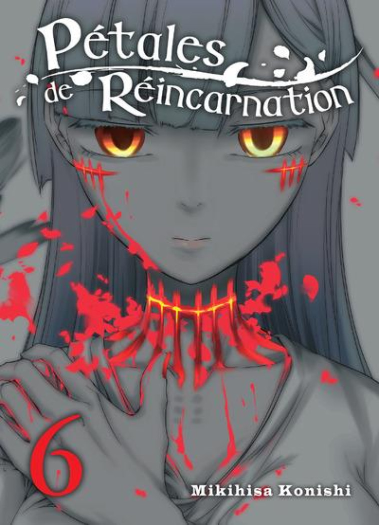 PETALES DE REINCARNATION T.6 - KONISHI, MIKIHISA - Komikku