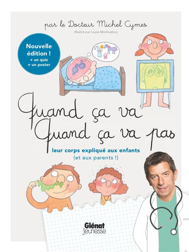 QUAND CA VA, QUAND CA VA PAS : LEUR CORPS EXPLIQUE AUX ENFANTS (ET AUX PARENTS !) - CYMES, MICHEL - GLENAT