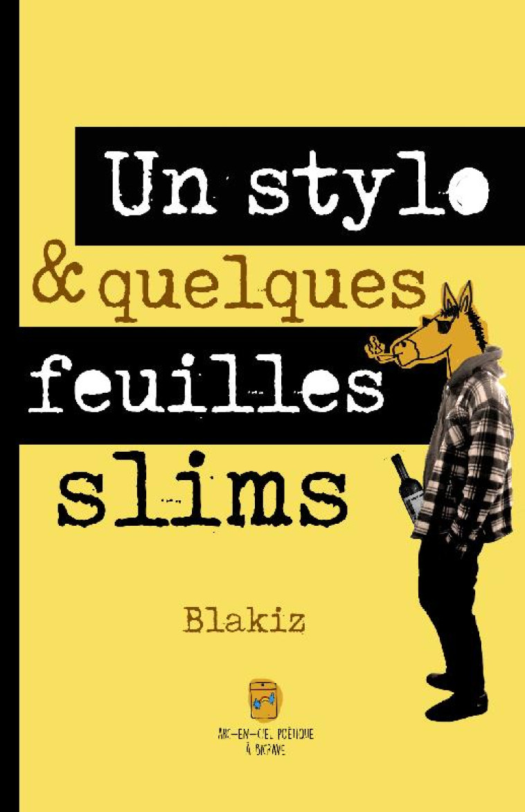 UN STYLO et QUELQUES FEUILLES SLIMS - BLAKIZ - ARC EN CIEL POE