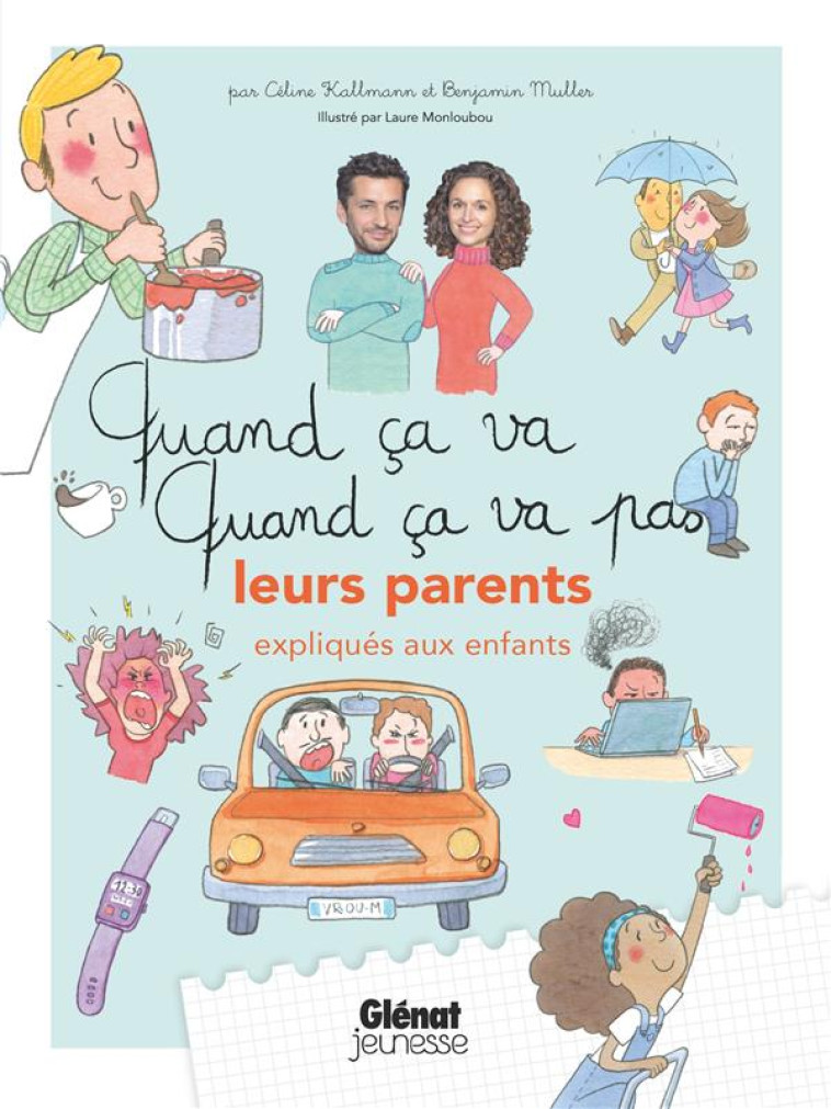 QUAND CA VA, QUAND CA VA PAS : LEURS PARENTS (EXPLIQUES AUX ENFANTS) - MULLER/KALLMANN - GLENAT