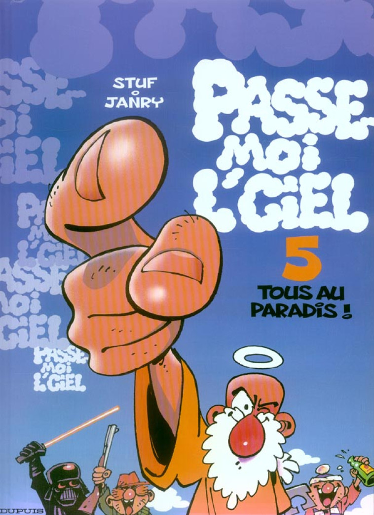 PASSE-MOI L'CIEL T.5 : TOUS AU PARADIS ! -  JANRY - DUPUIS