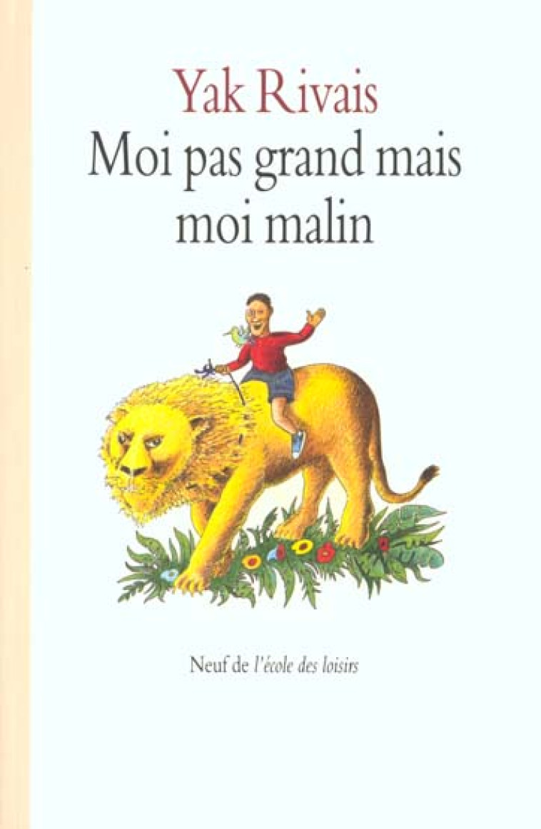 MOI PAS GRAND MAIS MOI MALIN - RIVAIS, YAK  - EDL