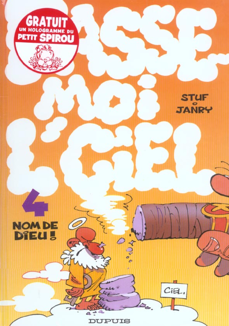 PASSE-MOI L'CIEL T.4 : NOM DE DIEU ! - STUF/JANRY - DUPUIS