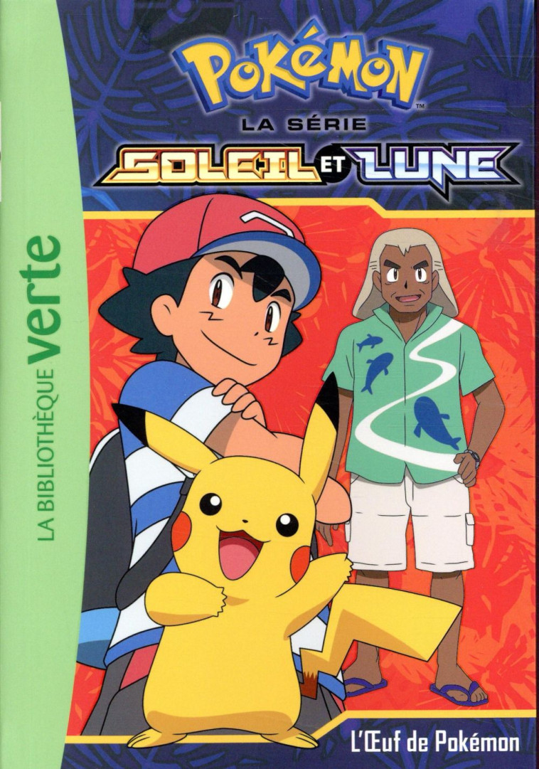 POKEMON - SOLEIL ET LUNE T.8 : L'OEUF DE POKEMON - COLLECTIF - HACHETTE