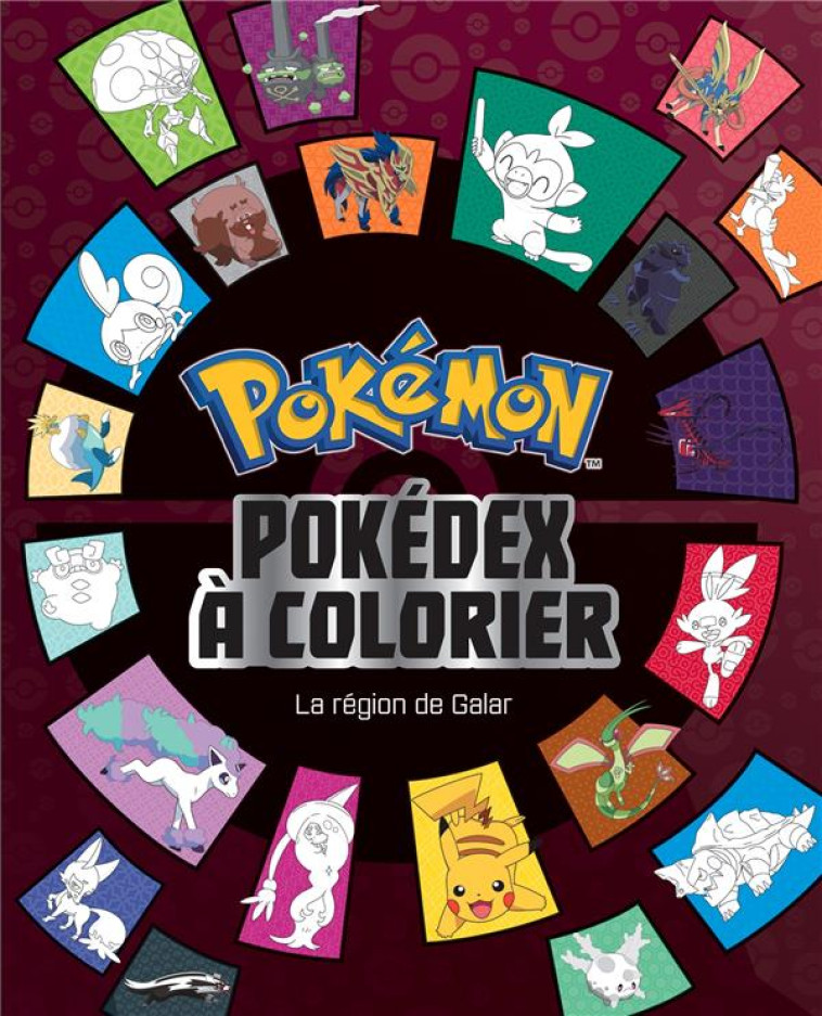 POKEMON : POKEDEX A COLORIER : LA REGION DE GALAR - COLLECTIF - HACHETTE