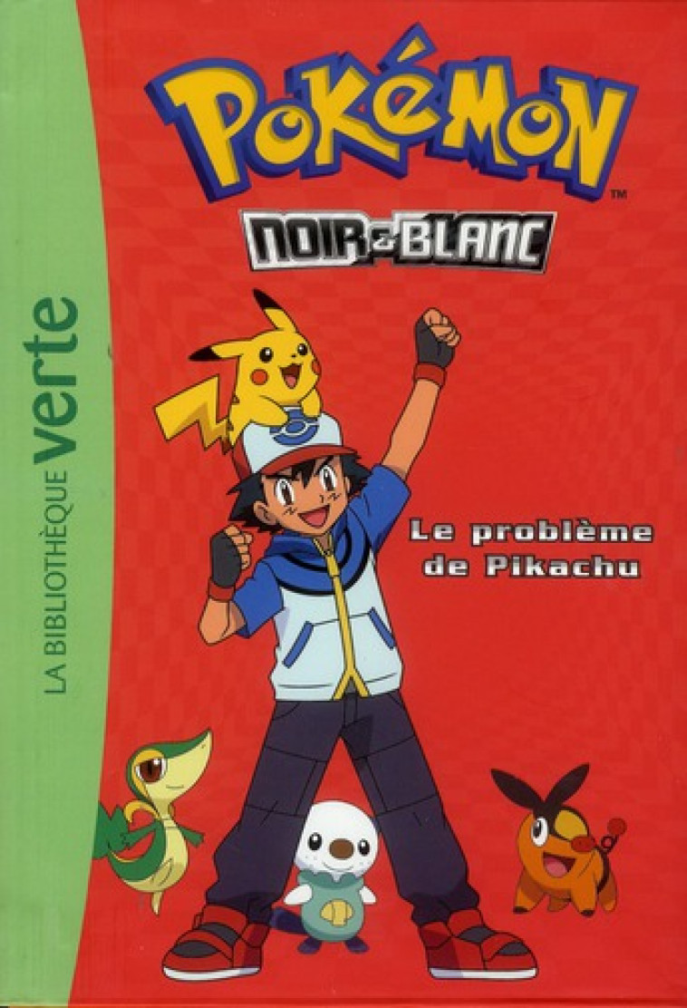 POKEMON T.1  -  LE PROBLEME DE PIKACHU - COLLECTIF - HACHETTE