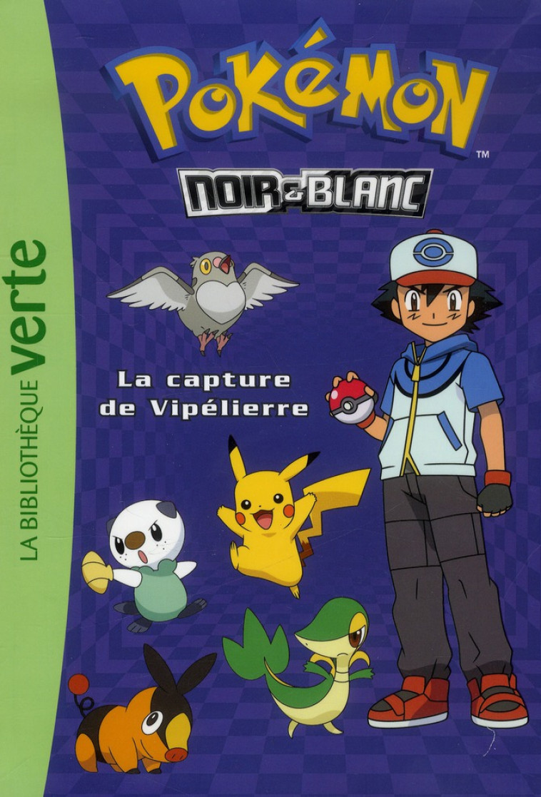 POKEMON T.4 : LA CAPTURE DE VIPELIERRE - Godeau Natacha - Hachette Jeunesse