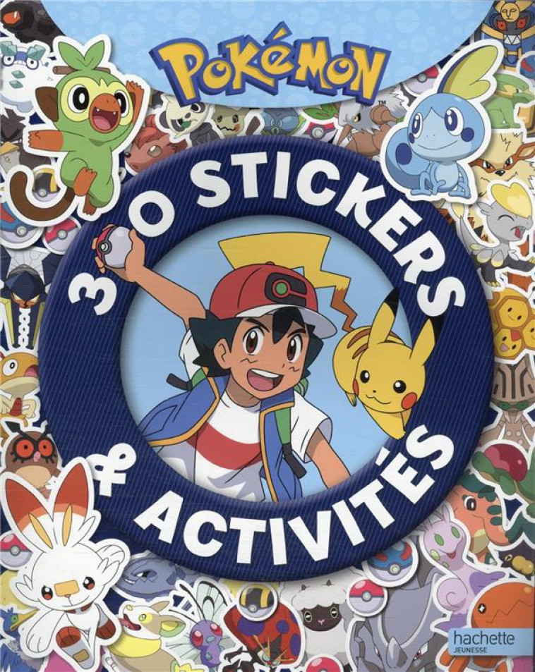 POKEMON : 300 STICKERS et ACTIVITES - COLLECTIF - HACHETTE