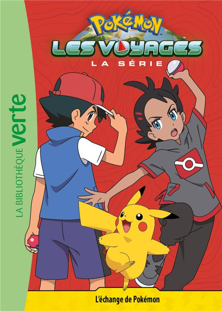 POKEMON - LES VOYAGES T.13 : L'ECHANGE DE POKEMON - XXX - HACHETTE