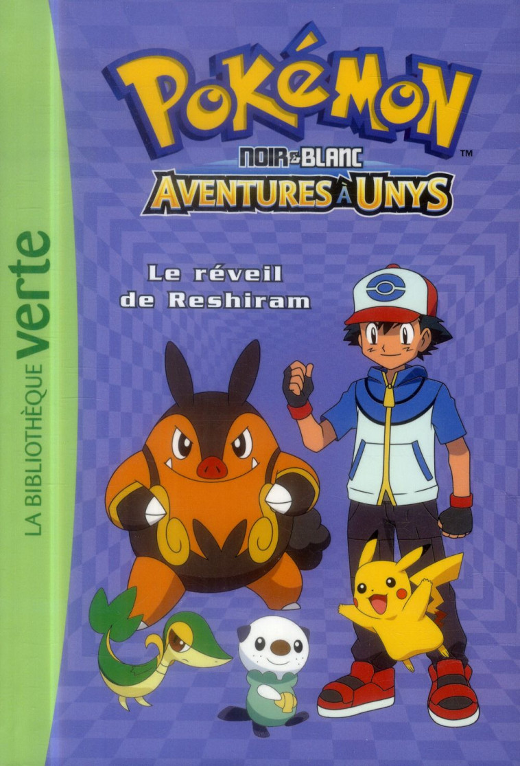 POKEMON T.11 : LE REVEIL DE RESHIRAM - COLLECTIF - Hachette Jeunesse