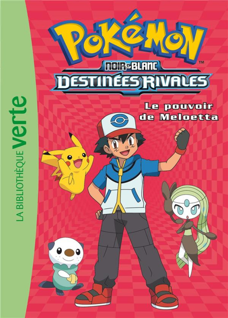 POKEMON T.9 : LE POUVOIR DE MELOETTA - COLLECTIF - Hachette Jeunesse