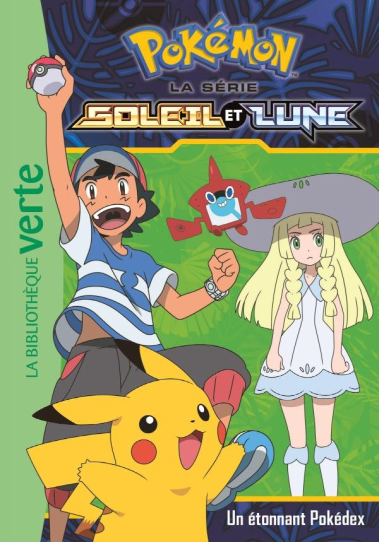 POKEMON - SOLEIL ET LUNE T.3 : UN ETONNANT POKEDEX - COLLECTIF - HACHETTE