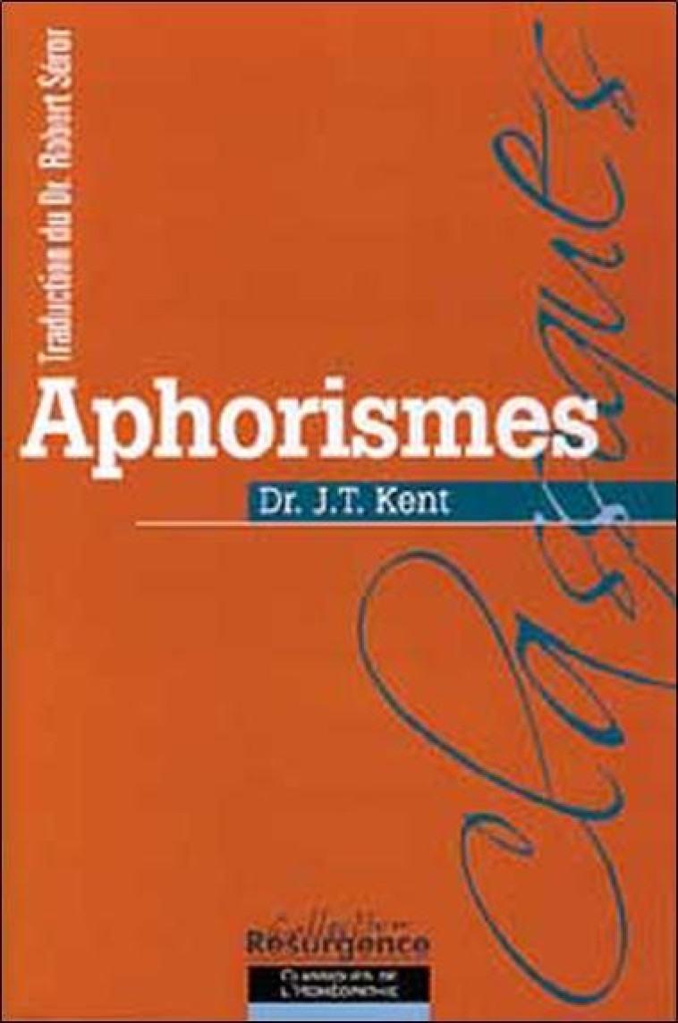 APHORISMES - TRAD. DR ROBERT SEROR - KENT J T DR - M PIETTEUR