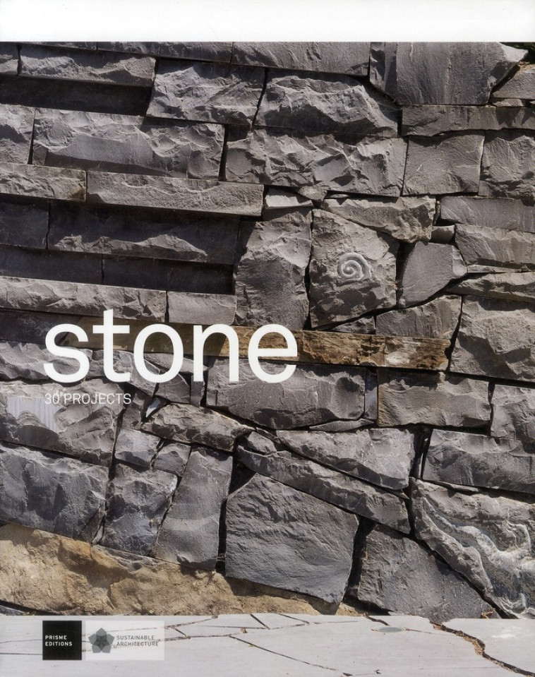 STONE : 30 PROJECTS - TOURNEUR/LOZE P - PRISME