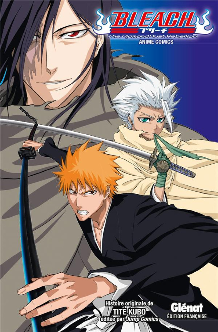 BLEACH : THE DIAMOND DUST REBELLION - Kubo Taito - Glénat