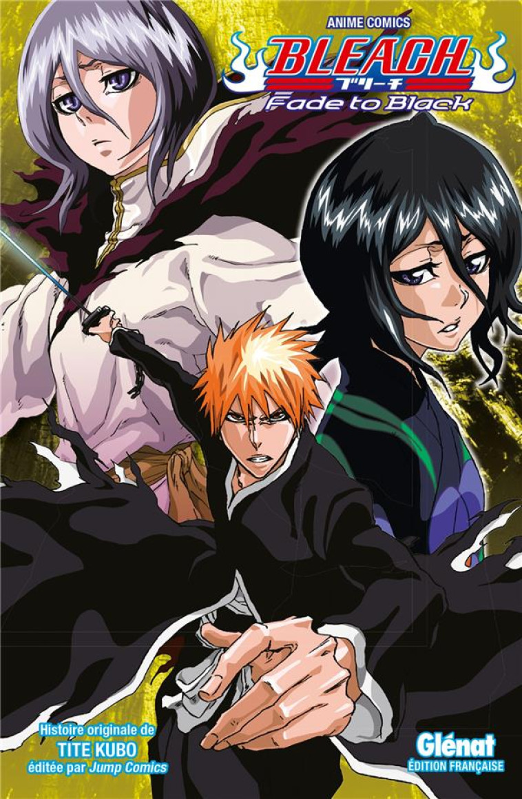 BLEACH : FADE TO BLACK - KUBO - GLENAT