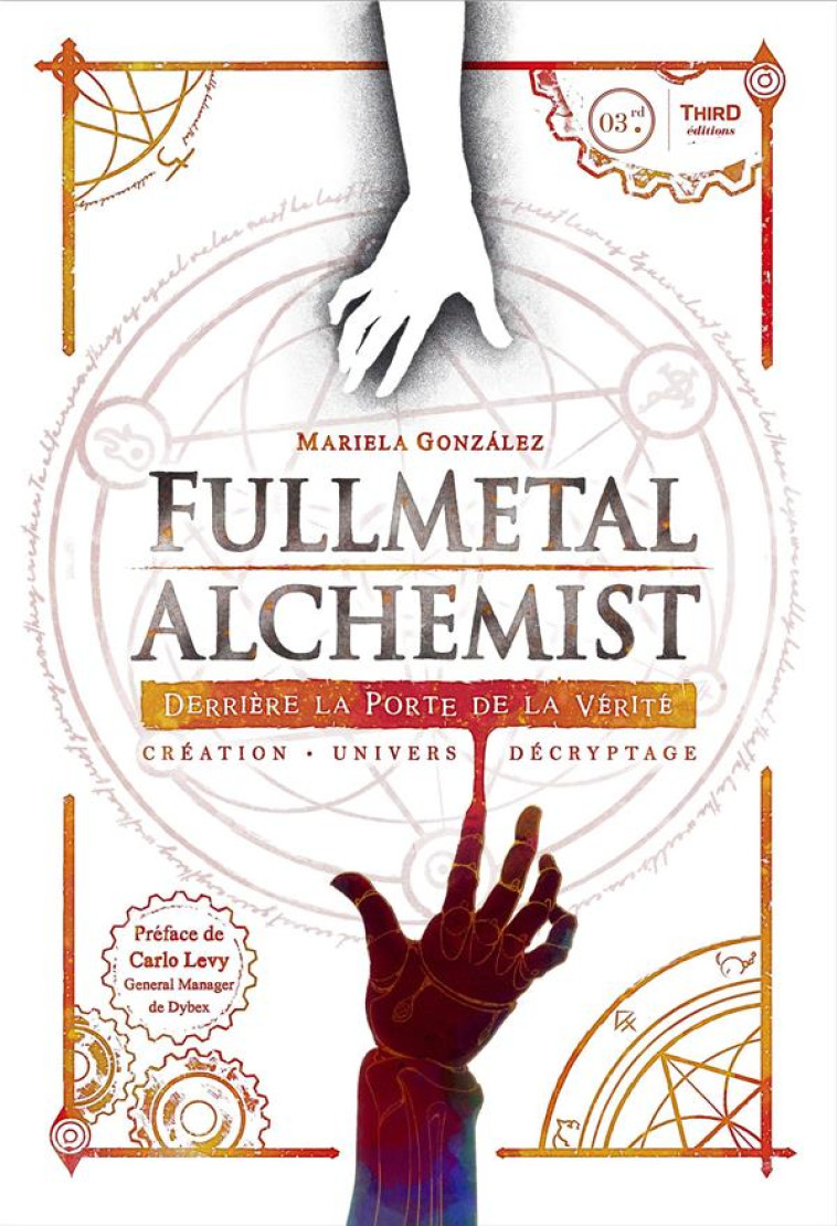 FULLMETAL ALCHEMIST  -  DERRIERE LA PORTE DE LA VERITE - GONZALEZ, MARIELA - THIRD ED