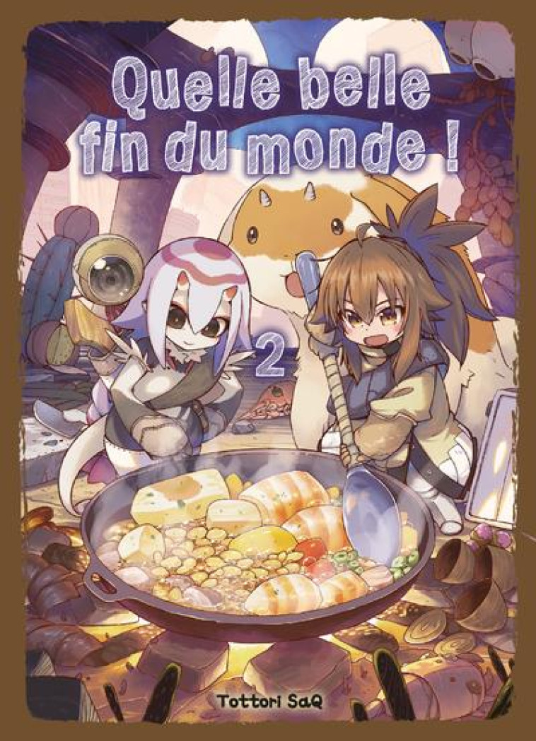 QUELLE BELLE FIN DU MONDE ! T02 - TOTTORI SAQ - KOMIKKU