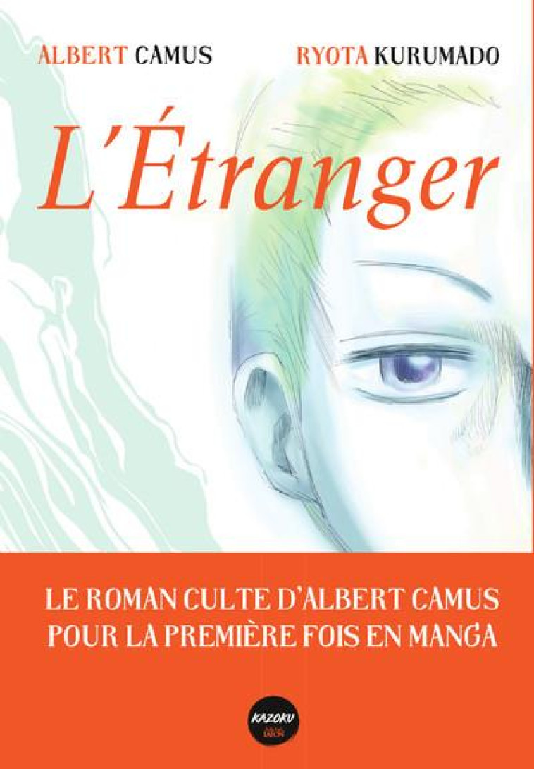 L'ETRANGER - CAMUS/KURUMADO - MICHEL LAFON