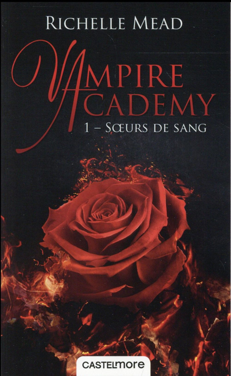 VAMPIRE ACADEMY T.1 : SOEURS DE SANG - Mead Richelle - Castelmore