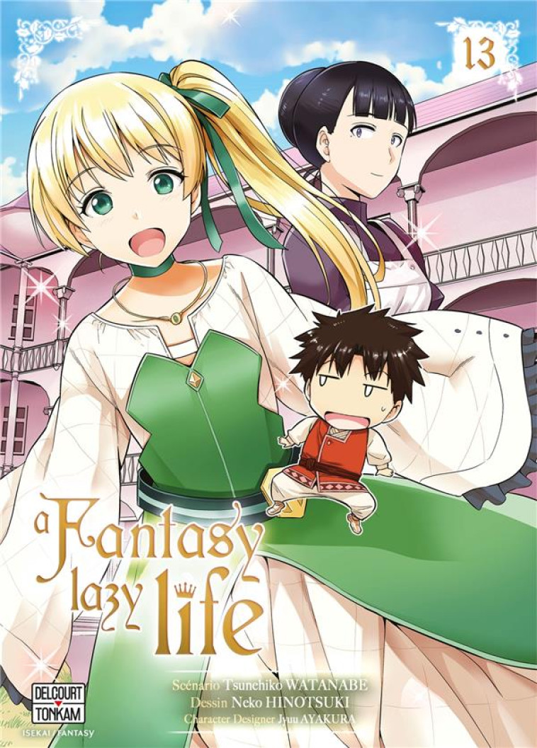 A FANTASY LAZY LIFE T13 - WATANABE/AYAKURA - DELCOURT