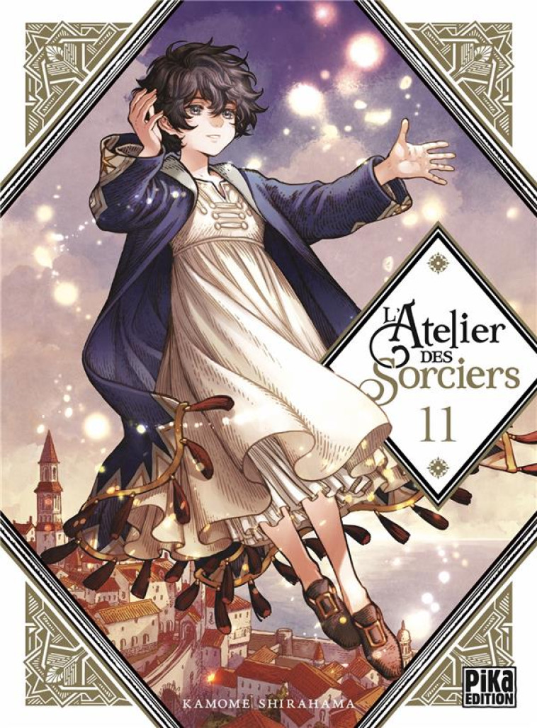 L'ATELIER DES SORCIERS T11 - SHIRAHAMA KAMOME - PIKA