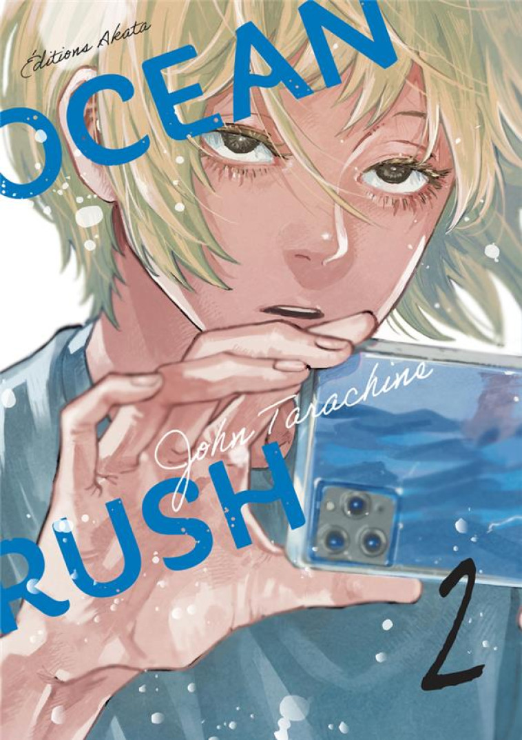 OCEAN RUSH - TOME 2 (VF) - TARACHINE JOHN - AKATA